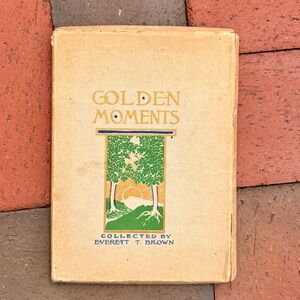 1913 Golden Moments The Acmegraph Co Inspo Quotes Prayer Luck Inspirational